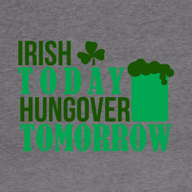 IRISH TODAY HUNGOVER TODAY (green) by nektarinchen